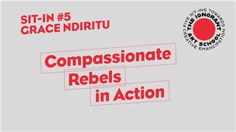 Grace Ndiritu: Compassionate Rebels in Action