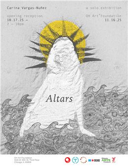 Carina Vargas-Nuñez: Altars - Zhou B Art Center