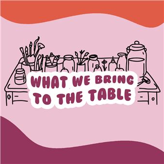 What We Bring to the Table