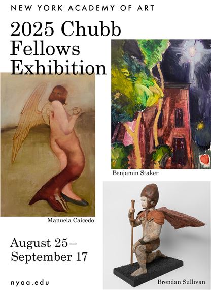 2025 Chubb Fellows Exhibition - New York Academy of Art