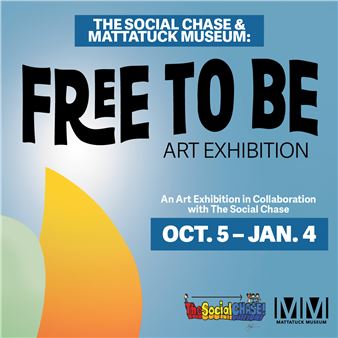 Free to Be: An art exhibition in collaboration with The Social Chase - The Mattatuck Museum Arts & History Center