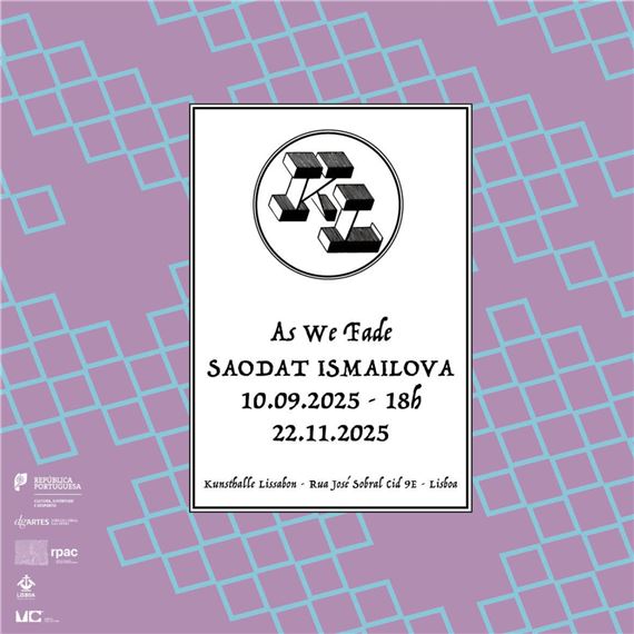 Saodat Ismailova: As We Fade - Kunsthalle Lissabon