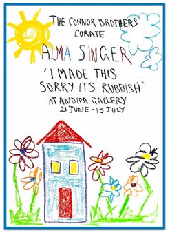 The Connor Brothers Present: Alma Singer: I Made This, Sorry It’s Rubbish - Andipa