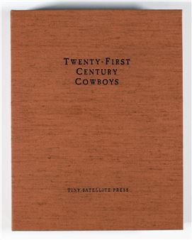 Twenty-First Century Cowboys: The Palladium Portfolio & Their Voices - Robb Kendrick