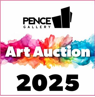 Annual Art Auction - Pence Gallery