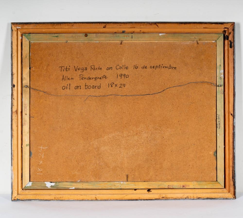 Artwork by Allen Pendergraft, Titi Vega Ruin on Calle 16 de Septiembre, Made of Oil On Board