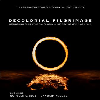Decolonial Pilgrimage - Noyes Arts Garage of Stockton University