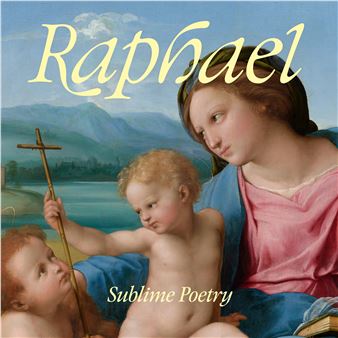 Raphael: Sublime Poetry - The Metropolitan Museum of Art