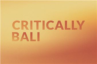 Critically Bali - Gajah Gallery, Singapore