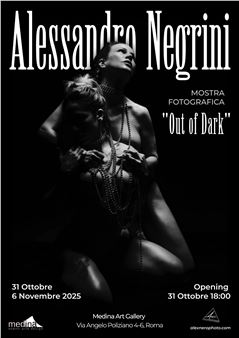 Alessandro Negrini: Out of Dark - Medina Art Gallery