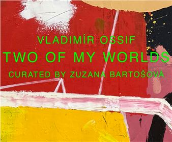 Vladimiír Ossif: Two of my Worlds