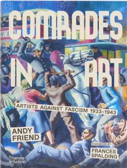 Comrades in Art by Andy Friend T&H