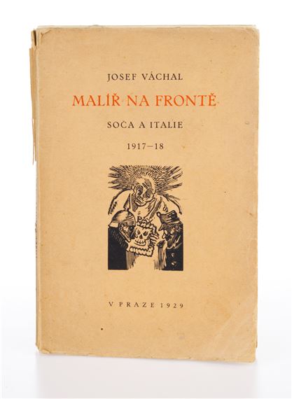 MALÍŘ NA FRONTĚ. SOČA A ITALIE - Josef Váchal