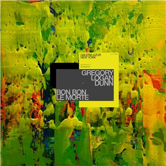 Gregory Logan-Dunn: Bon Bon Le Morte - Galería Azur, Miami