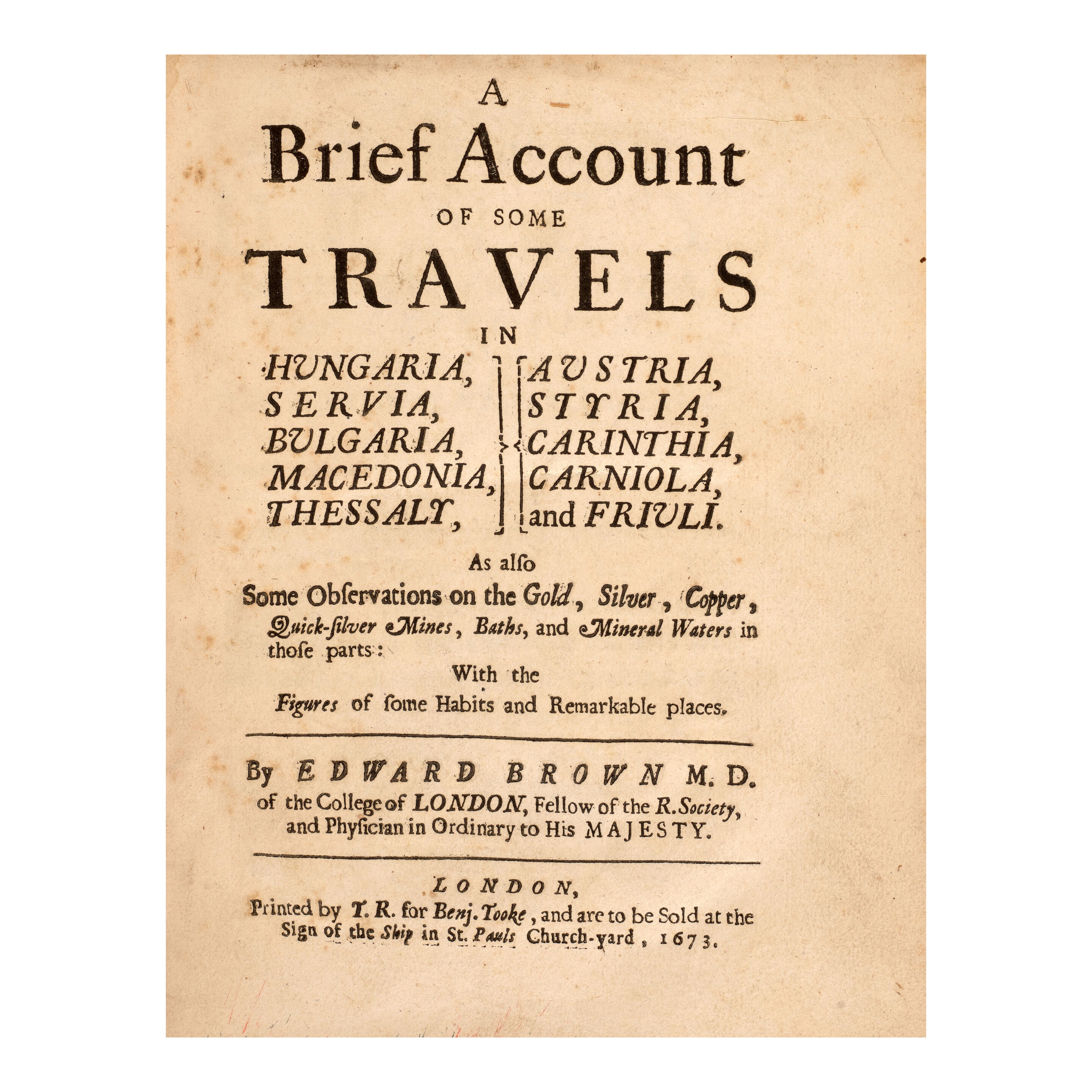 Edward Browne | A Brief Account of some Travels in Hungaria, Servia ...