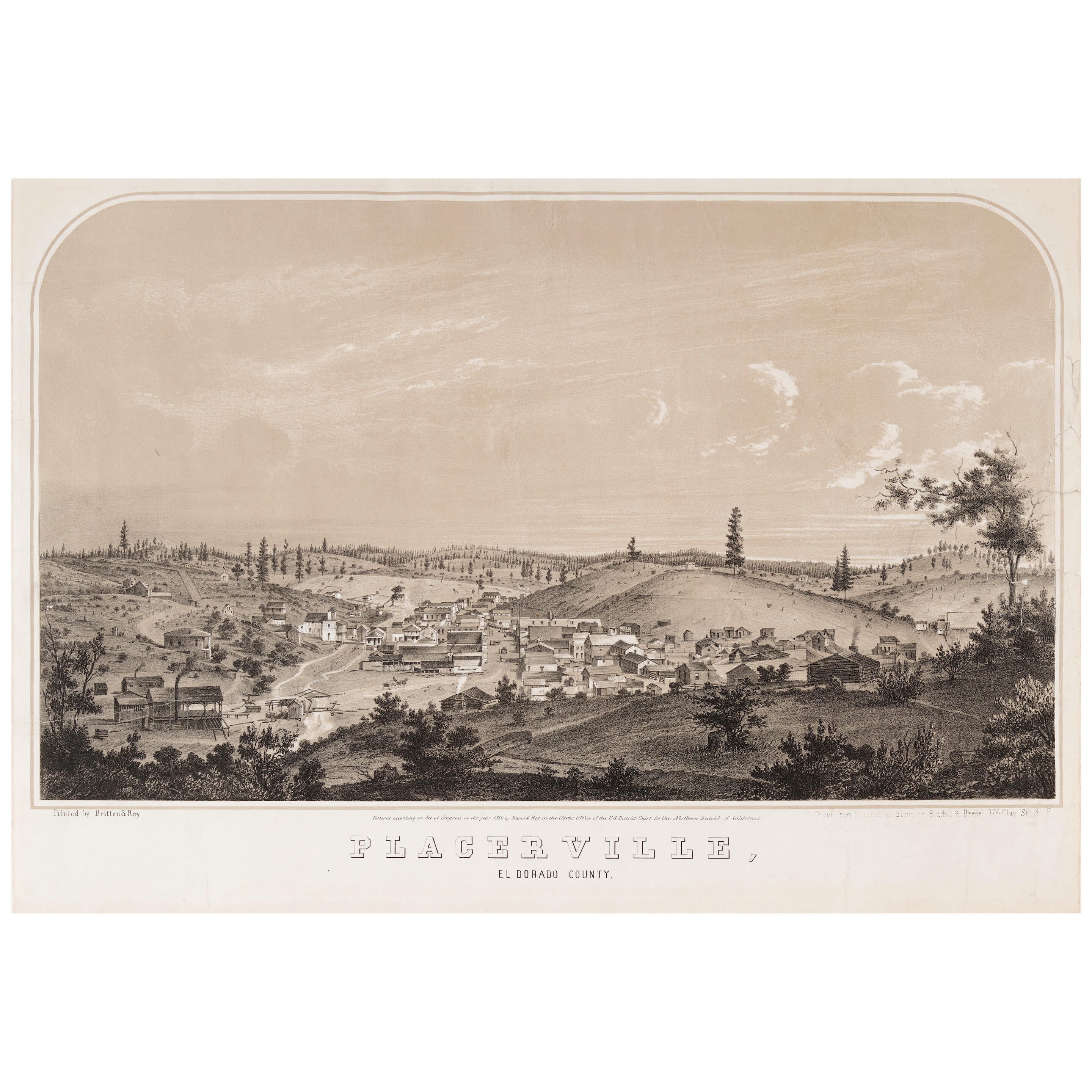 Artwork by Emil Dresel, Charles Conrad Kuchel, Placerville, El Dorado County. San Francisco: Davis & Roy, ca 1856, Made of lithograph