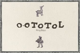 Oototol (Dewa Raram) - Gajah Gallery, Jakarta