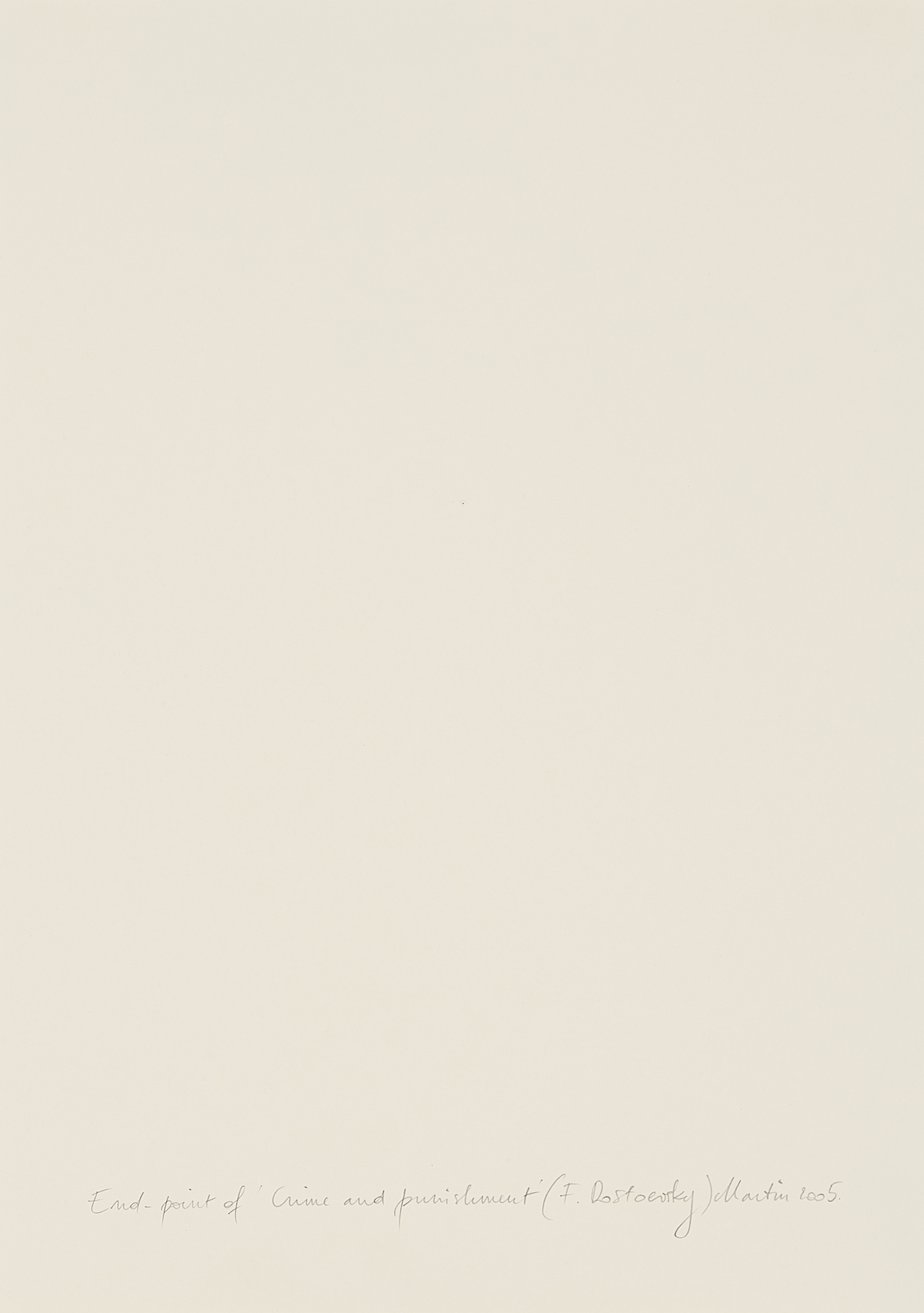 Artwork by Kris Martin, End-point of 'Crime and punishment' (F. Dostoevsky, Made of Offset On Paper, Collaged On Thin Card