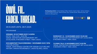 Entangled Histories: Òwú. Fil. Faden. Thread -  Centre for Contemporary Art, Lagos (CCA)
