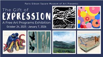 The Gift of Expression: A Free Art Programs Exhibition - Paris Gibson Square Museum of Art
