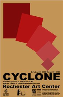 Cyclone: Artist Responses to 100 Years of the History Center of Olmsted County Collection - Rochester Art Center