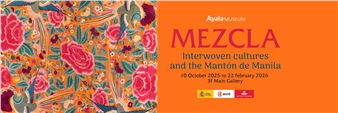 Mezcla: Interwoven Cultures and the Mantón de Manila - Ayala Museum