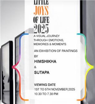 Himshikha Palit and Sutapa Sengupta: Little Joys of Life - India Habitat Centre (IHC)