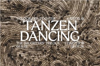 The Daughters’ Trilogy. Chapter III: Dancing - TAXISPALAIS Kunsthalle Tirol