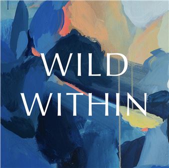 Wild Within - Centrespace Gallery