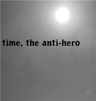Fiona Banner AKA The Vanity Press: time, the anti-hero - 1301PE