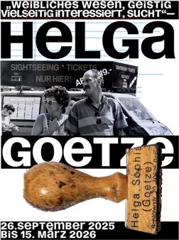 Helga Goetze : Weibliches Wesen, geistig vielseitig interessiert, sucht - Villa Oppenheim