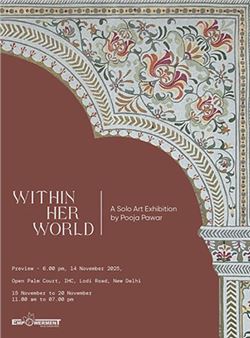 Pooja Pawar: Within her World - India Habitat Centre (IHC)
