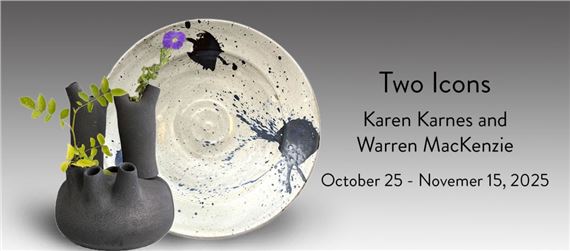 Karen Karnes and Warren MacKenzie: Two Icons - Lucy Lacoste Gallery