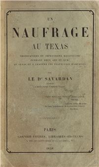 Un naufrage au Texas. Paris, 1858. In-12. Reliure de Honnelaître. Édition originale de l'histoire de l’éphémère phalanstère de Victor Considérant au Texas