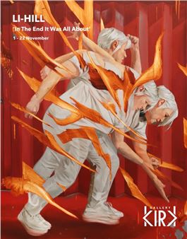 Li-Hill: In The End It Was All About - Kirk Gallery