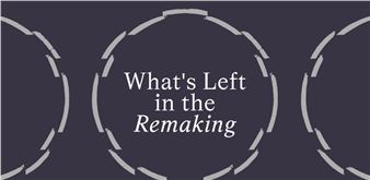 What’s Left in the Remaking - CUE Art Foundation