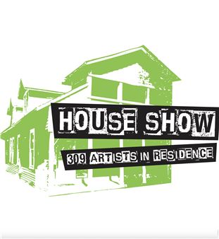 The House Show: 309 Artists in Residence - Pensacola Museum of Art