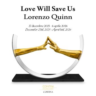 Lorenzo Quinn: Love Will Save Us - Contini Art Gallery, Cortina d'Ampezzo