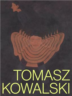 Tomasz Kowalski - Gdańsk City Gallery 2 (GGM)