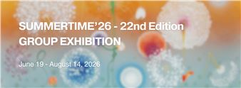 Summertime ’26: The Annual Group Show