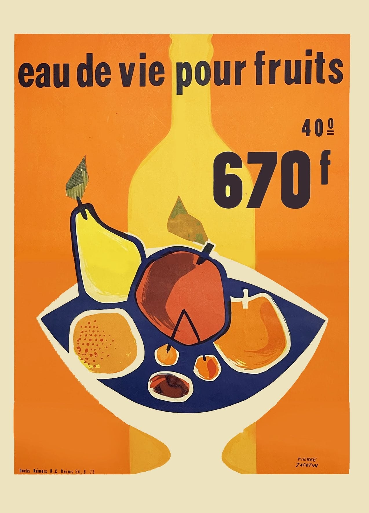 Pierre Jacotin | Eau de Vie Pour Fruits 670 Frcs Docks Rémois (Circa ...