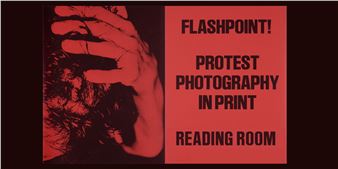 Flashpoint! Protest Photography In Print