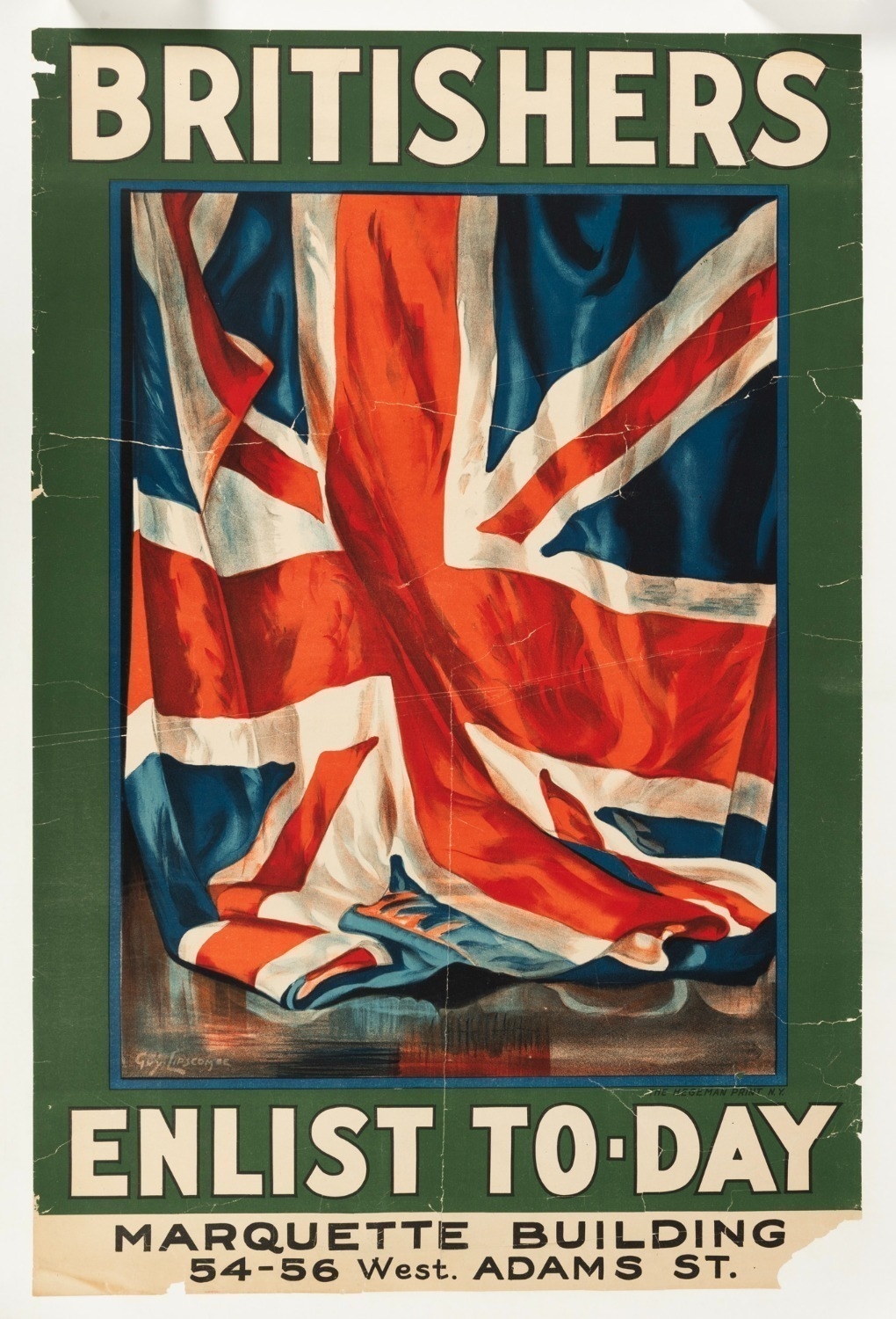 Guy Lipscombe | Britishers - Enlist To-Day - Marquette Building 54-56 ...