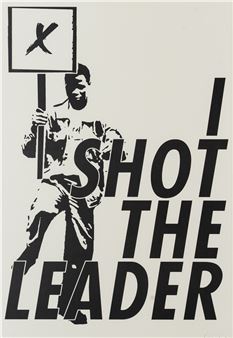 A bold black-and-white graphic print featuring a figure holding a sign with the text 'I SHOT THE LEADER'.