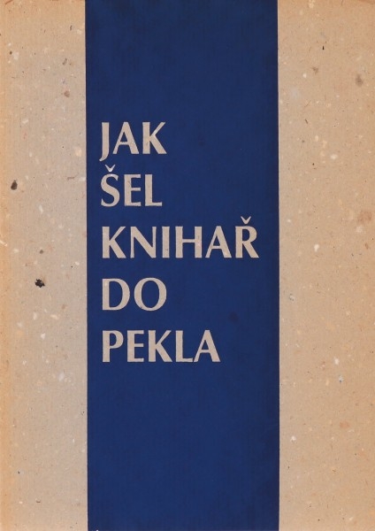 Jindřich Pileček | Jak šel knihař do pekla (1989) | MutualArt