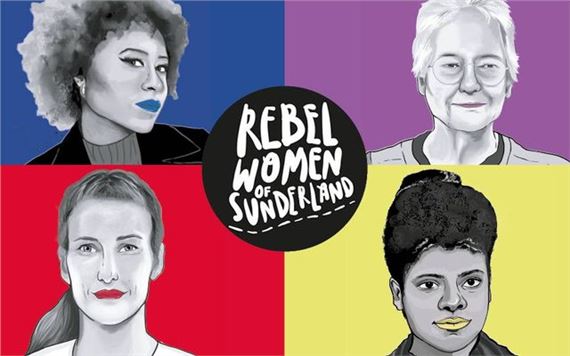 Rebel Women of Sunderland - Northern Gallery for Contemporary Art