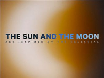 The Sun and The Moon: Art Inspired by the Celestial - Saatchi Gallery