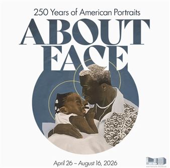 About Face: 250 Years of American Portraits