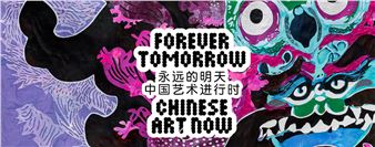 Forever Tomorrow: Chinese Art Now - Auckland Art Gallery Toi o Tamaki
