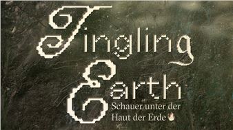 Tingling Earth – Schauer unter der Haut der Erde  - Künstlerhaus Dortmund 